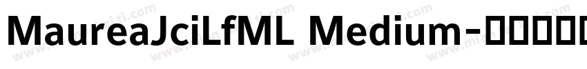 MaureaJciLfML Medium字体转换